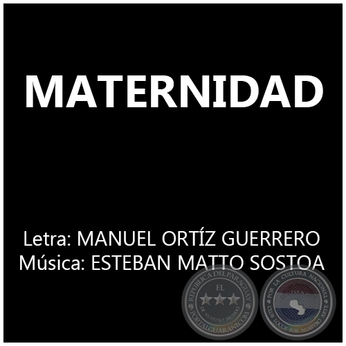 MATERNIDAD - Letra: MANUEL ORTZ GUERRERO